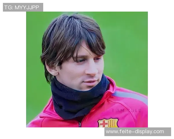 聚焦梅西的足球传奇故事从童年到世界巅峰的奋斗与荣耀